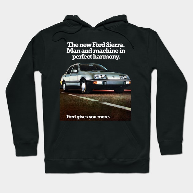 FORD SIERRA - MAN AND MACHINE IN PERFECT HARMONY Hoodie by Throwback Motors
